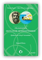 Filozofun Mutluluk Seyahatnamesi: Epikuros'la Felsefi Yolculuklar